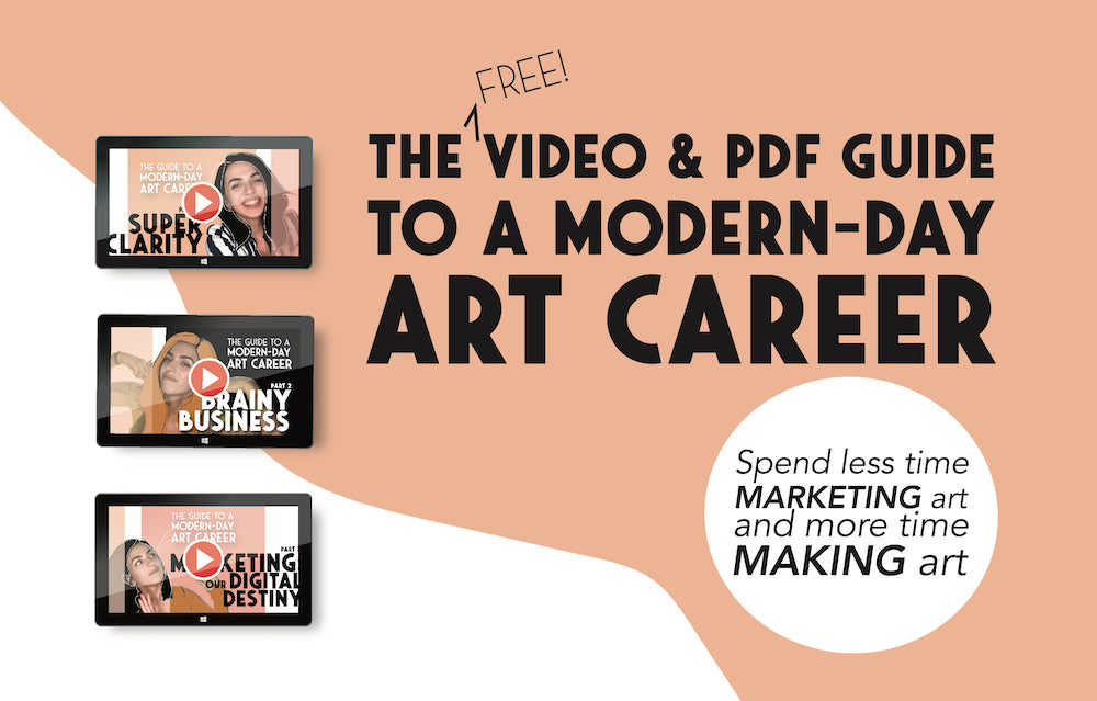 Bold Business for Artists: The Video & PDF Guide to a Modern-Day Art Career