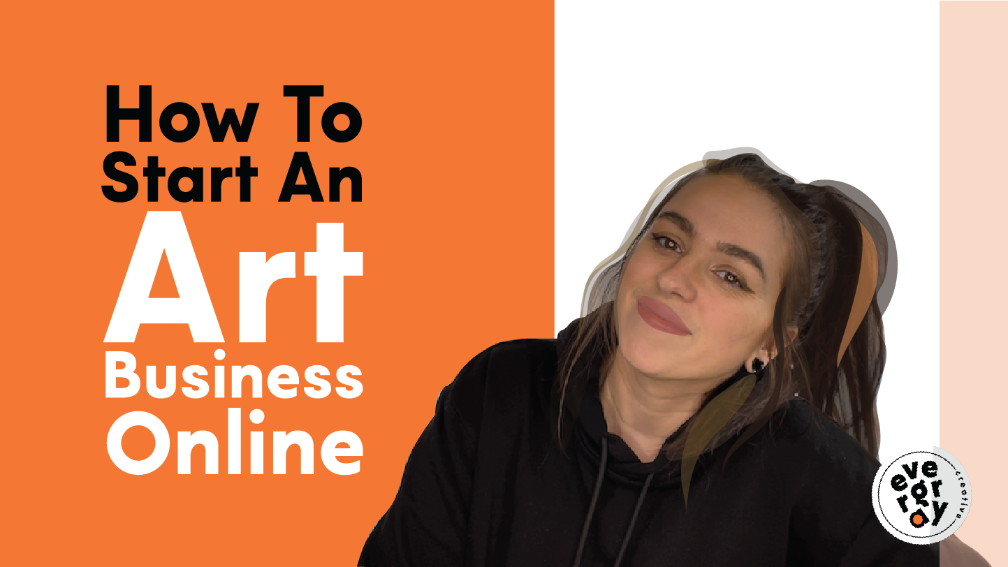 How to Start and Grow an Art Business Online