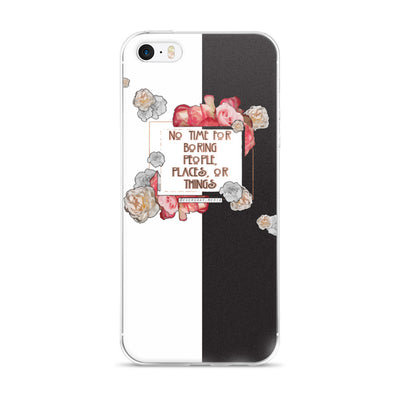 iPhone 5/5s/Se, 6/6s, 6/6s Plus Case - No Time for Boring